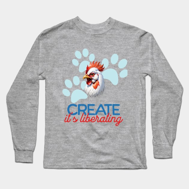 Rooster Minimalist Style Art | Create, it's liberating Long Sleeve T-Shirt by Moonlight Forge Studio